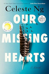 Our Missing Hearts: Reese's Book Club: A Novel