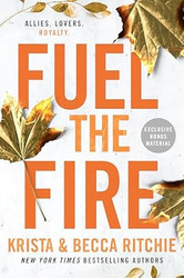 Fuel the Fire (ADDICTED SERIES)