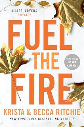 Fuel the Fire (ADDICTED SERIES)