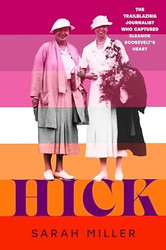 Hick: The trailblazing journalist who captured Eleanor