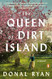 The Queen of Dirt Island: A Novel