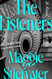 The Listeners: A Novel