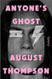 Anyone's Ghost: A Novel