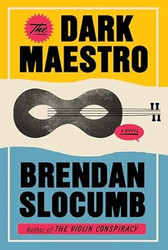 The Dark Maestro: A Novel