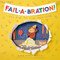 Fail-a-bration