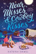 Near Misses & Cowboy Kisses