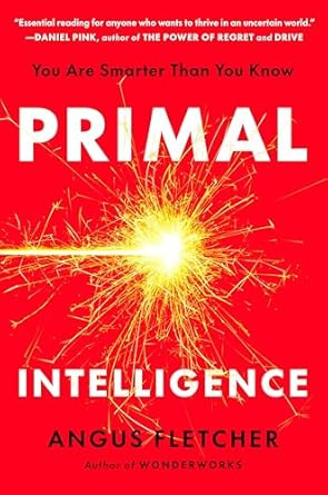 Primal Intelligence