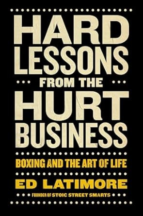 Hard Lessons from the Hurt Business Hard Lessons from the Hurt Business