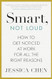 Smart Not Loud