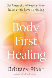 Body-First Healing