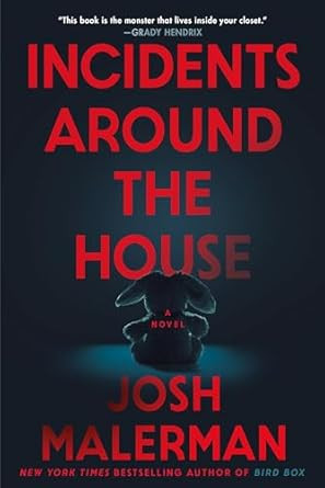 Incidents Around the House