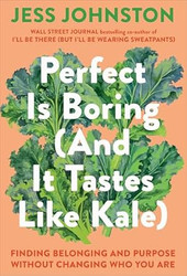 Perfect Is Boring