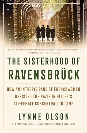 The Sisterhood of Ravensbruck