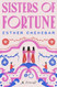 Sisters of Fortune: A Novel