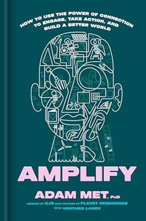 Amplify: How to Use the Power of Connection to Engage Take
