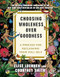 Choosing Wholeness Over Goodness