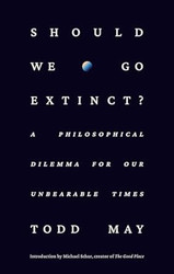 Should We Go Extinct?