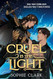 Cruel Is the Light