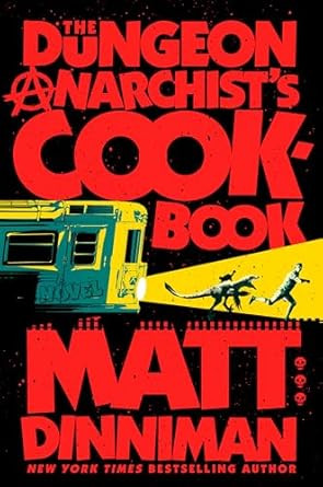 The Dungeon Anarchist's Cookbook