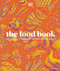 The Food Book: The Stories Science and History of What We Eat