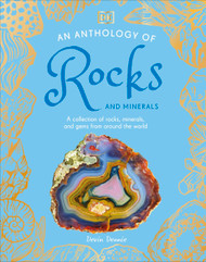 An Anthology of Rocks and Minerals