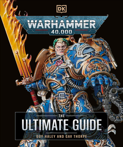 Warhammer 40 000 The Ultimate Guide