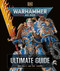 Warhammer 40 000 The Ultimate Guide