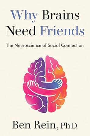Why Brains Need Friends