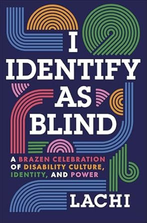 I Identify as Blind