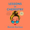Lessons in Chemistry