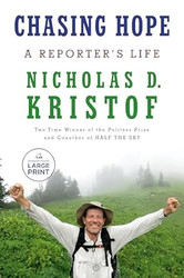 Chasing Hope: A Reporter's Life