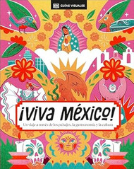 Viva Mexico! (Spanish Edition)