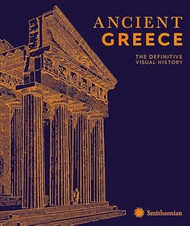 Ancient Greece: The Definitive Visual History