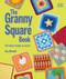 The Granny Square Book