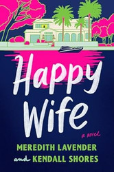 Happy Wife: A Novel