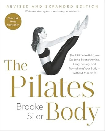 The Pilates Body Revised and Expanded Edition