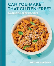 Can You Make That Gluten-Free?