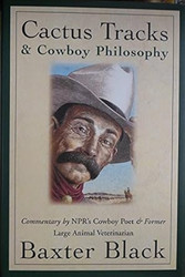 Cactus Tracks & Cowboy Philosophy