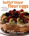 Butter Sugar Flour Eggs