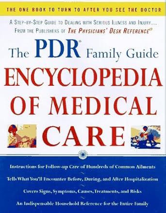 The PDR Family Guide Encyclopedia of Medical Care