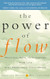 The Power of Flow