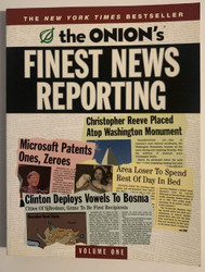 The Onion's Finest News Reporting Volume 1