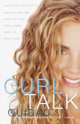 Curl Talk: Everything You Need to Know to Love and Care for Your