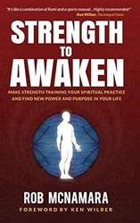 Strength to Awaken Make Strength Training Your Spiritual