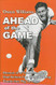 Ahead of the Game