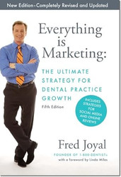 Everything Is Marketing The Ultimate Strategy for Dental