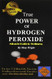 True Power of Hydrogen Peroxide