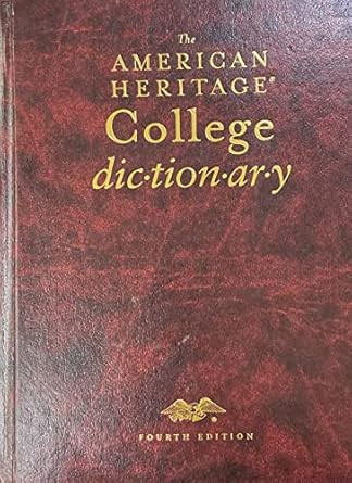 The American Heritage College Dictionary
