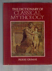 The Dictionary of Classical Mythology