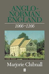Anglo-Norman England 1066 - 1166